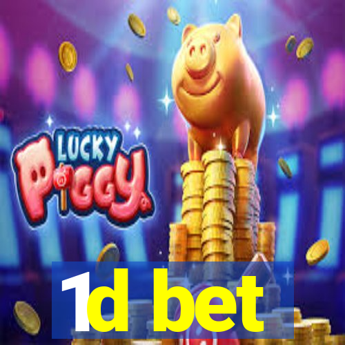 1d bet